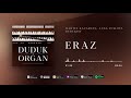 Eraz / Album "Duduk & Organ"