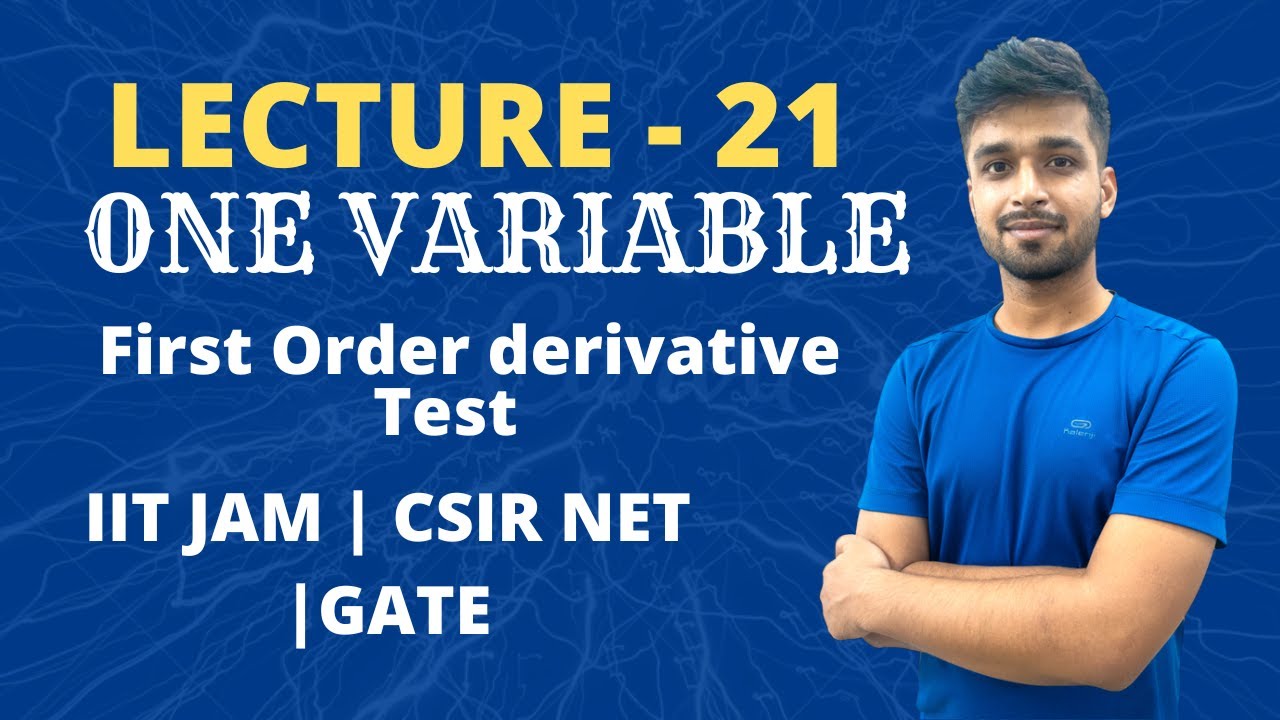 Lecture 21 First Order Derivative Test Function Of One Variable lecture-21-first-order-derivative-test-function-of-one-variable