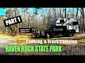 Cooking and truck camping raven rock state park part 1