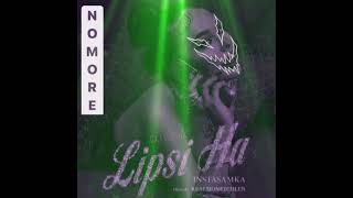 No more no more / Lipsi Ha INSTASAMKA (DJ DENZ OFF MUSIC)