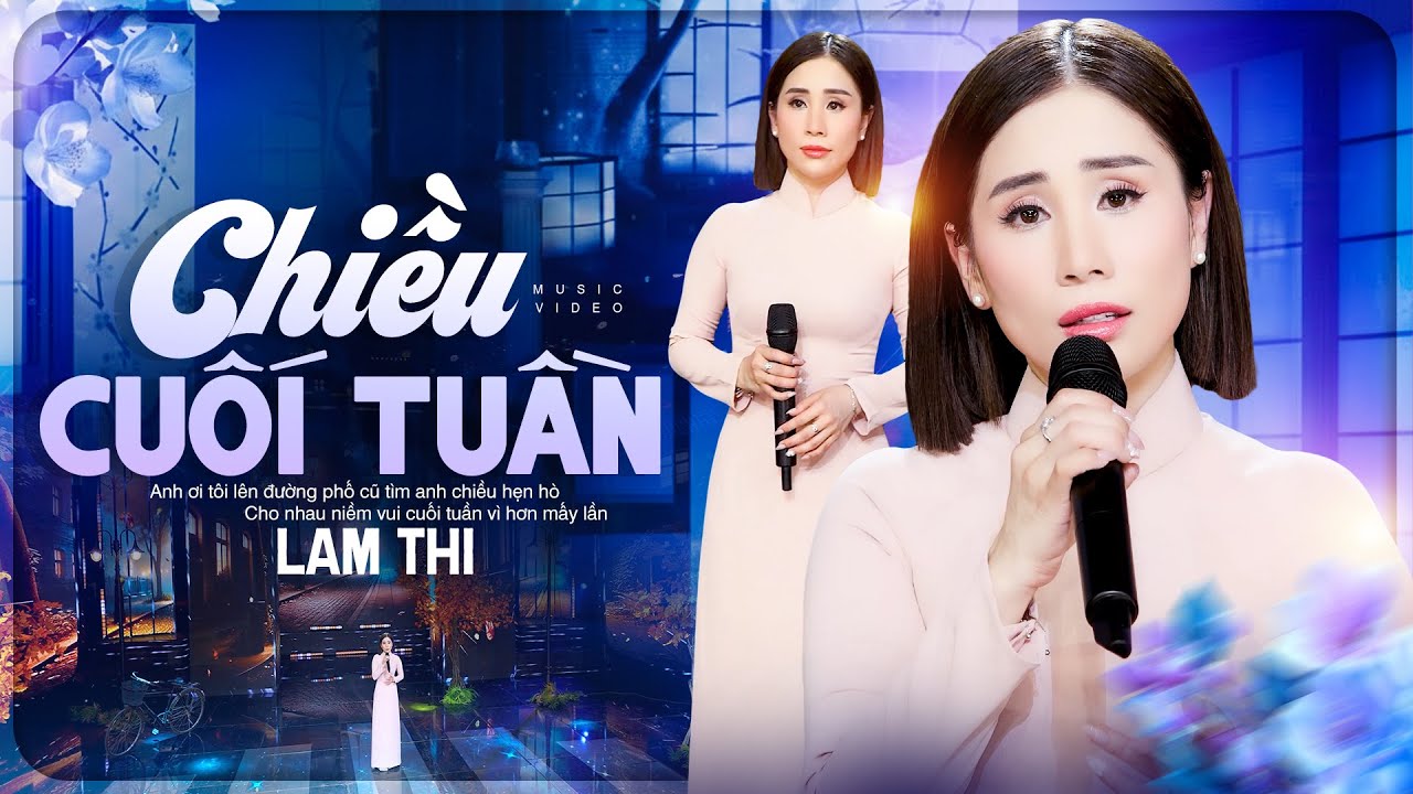 Chiều Cuối Tuần - Lam Thi |  Official MV 4K