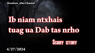 Ib niam ntxhais tuag ua Dab tas nrho 4/27/2024