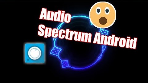 tutorial membuat audio spectrum-kinemaster