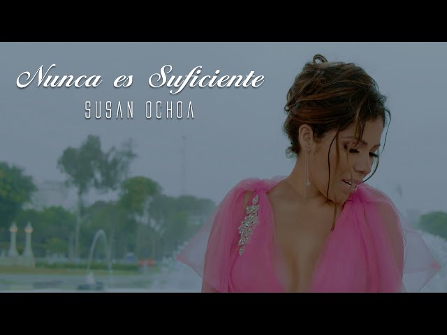 Susan Ochoa - Nunca Es Suficiente