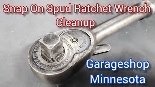 Snap On Spud Ratchet Wrench Cleanup