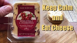 Wensleydale and Cranberries - Keep Calm & Eat Cheese 06