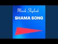 Shama Song