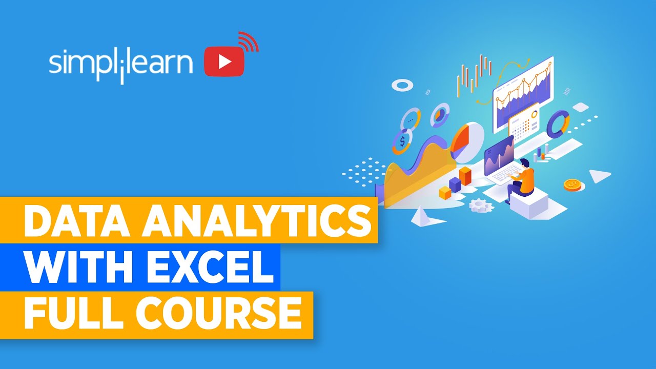 Data Analytics With Excel Full Course | Data Analytics Full Course | Data Analytics | Simplilearn