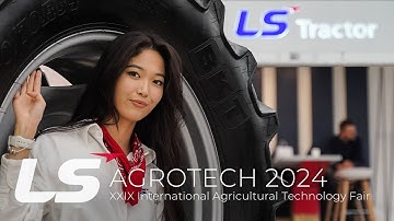 XXIX International Agricultural Technology Fair in Poland - AGROTECH 2024 :: LS Tractor Europe