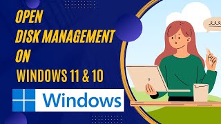 how to open disk management on windows 11 and 10?