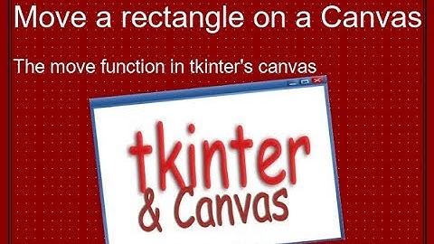Move a rectangle on the canvas with Python and tkinter