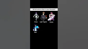 Which Anime Villain Is Your Favorite Anime 