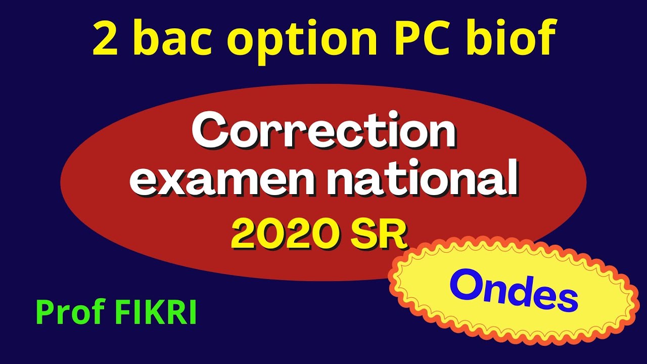 Correction Examen national 2020 SR option PC : partie ondes