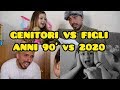 Genitori Figli Anni 90 vs 2020