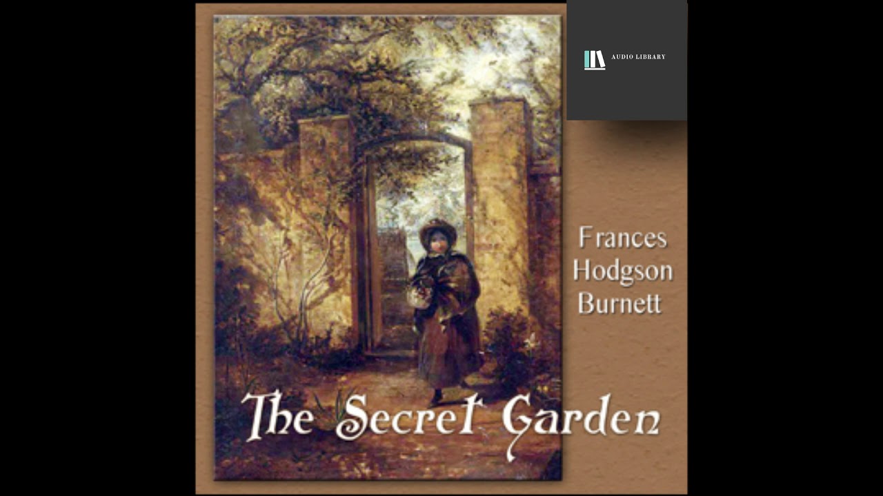 ( AUDIO BOOK ) The Secret Garden by Frances Hodgson Burnett chapter 6