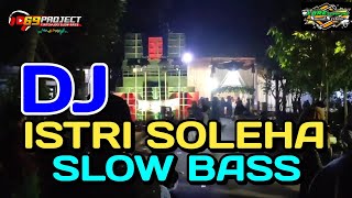 Download Lagu DJ ISTRI SOLEHA SLOW BASS BY IRPAN BUSIDO 69 PROJECT MP3