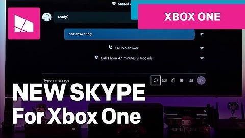 Hands on with the NEW Skype Preview for Xbox One