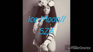 SZA// Ice Moon