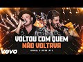 Israel & Rodolffo - Voltou Com Quem Não Voltava (Áudio Oficial)