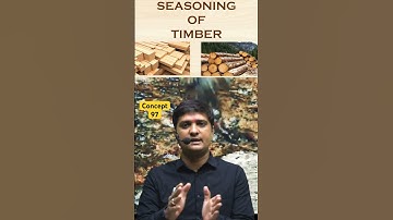 Concept-97 | Air Seasoning of Timber | Timber | BMC By Dushyant Sir #sasuti #dushyantsir