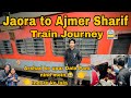 Chalo ajmer chale  jaora to ajmer full journey 2024  vlog  jaora muharram 04