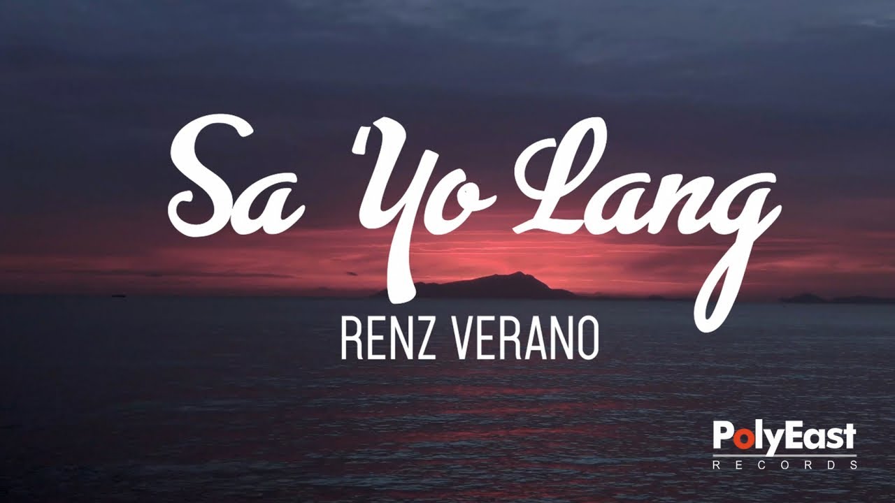 Renz Verano   Sa Yo Lang Official Lyric Video