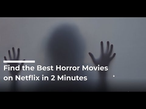 find-the-best-horror-movie-on-netflix-in-2-minutes
