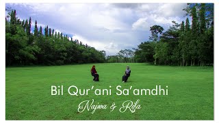 BIL QUR'ANI SA'AMDHI Cover Najwa & Rifa