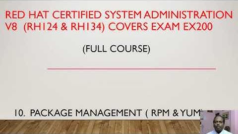 10. Red Hat Linux RHCSA V8  EX200 -   Package Management RPM & YUM - Anand K