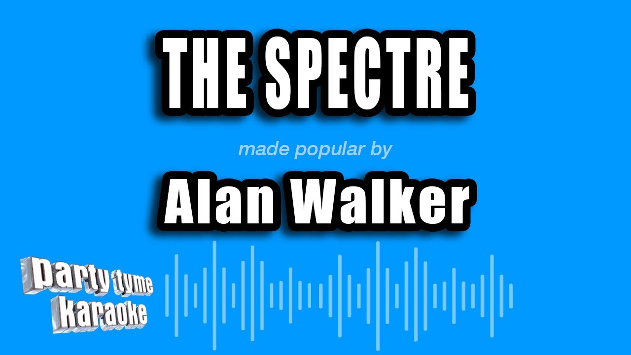 Alan Walker - The Spectre (Karaoke Version) - YouTube