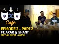 DC Café S 02 EP 02 Part 2 | Axar Patel, Ishant Sharma & Avesh Khan