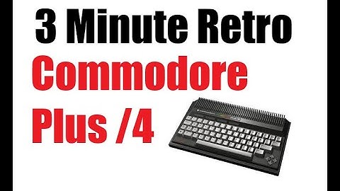 3 Minute Retro   Commodore Plus/4