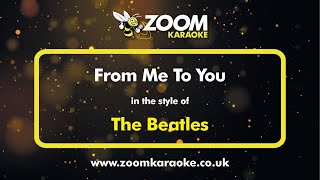 Miniatura del video "The Beatles - From Me To You - Karaoke Version from Zoom Karaoke"