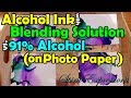 Alcohol Ink with Blending Solution vs 91% Isopropyl (on Photo Paper)