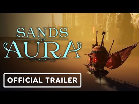 Sands of Aura - Official Trailer | E3 2021