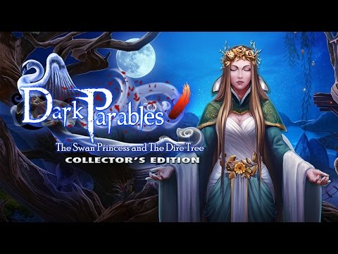 Dark Parables: The Swan Princess and The Dire Tree Collector's Edition