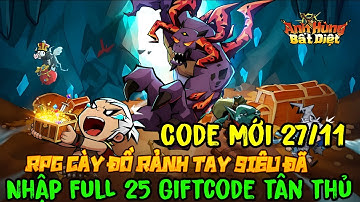 Anh Hùng Bất Diệt - Code Mới & Full 25 Giftcode Anh Hùng Bất Diệt 27/11 - Anh Hùng Bất Diệt Code