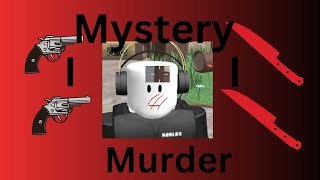 I never played murder mystery 2 … until now.