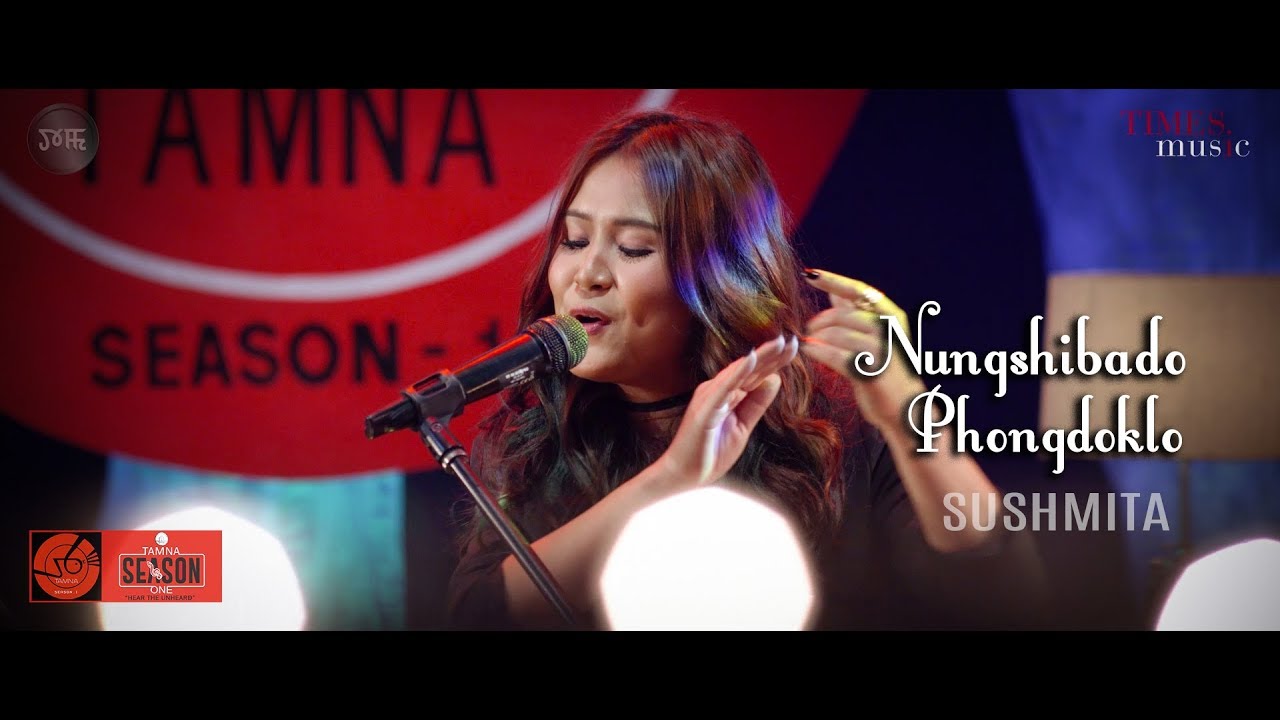 NUNGSHIBADO PHONGDOKLO  SUSHMITA  ALI VIVEK  TAMNA SEASON ONE FULL SONG