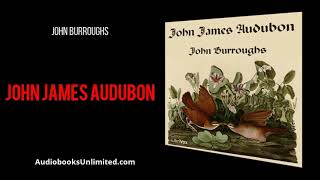 John James Audubon Audiobook