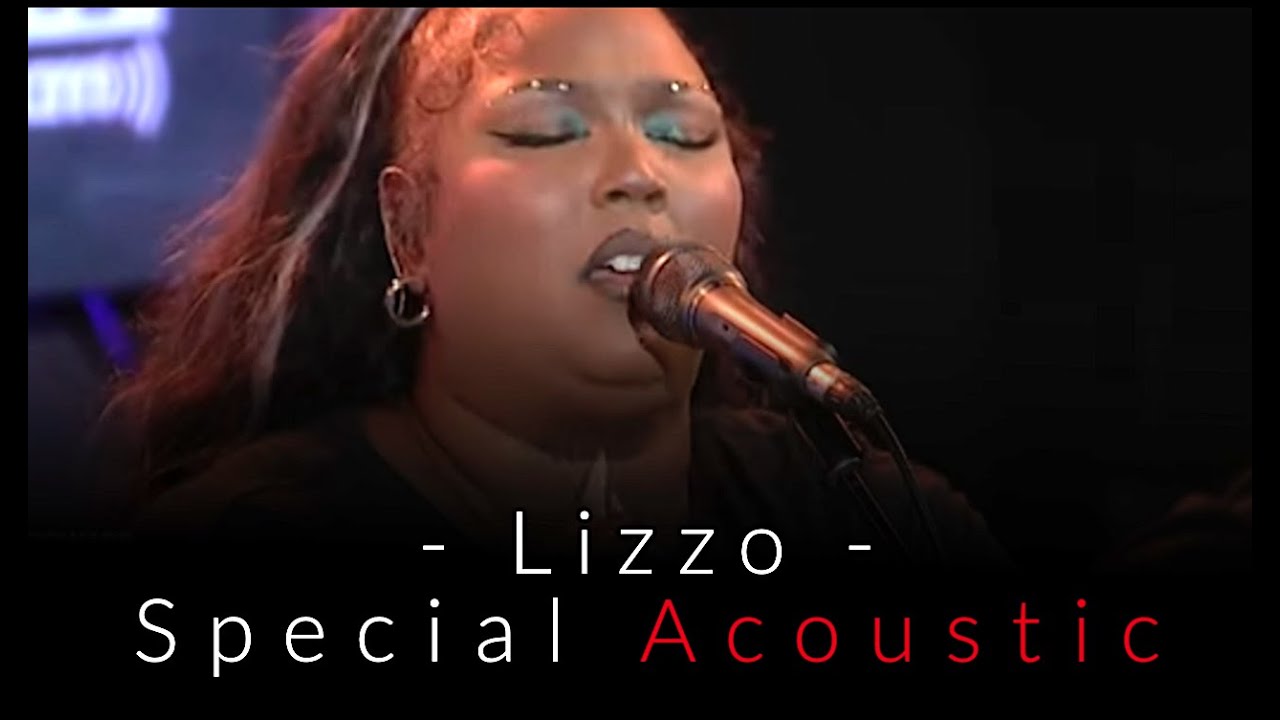 Lizzo - Special - live (acoustic) Lizzo - Special - live (acoustic)