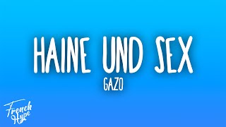 Gazo - HAINE&SEX