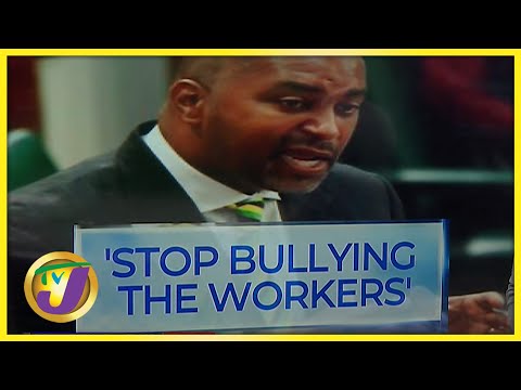 Stop Bullying the Workers - Opposition PNP Tells Gov't | TVJ News