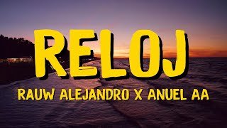 Rauw Alejandro x Anuel AA - Reloj (Lyrics) | mix by Heather Letra Lyrics