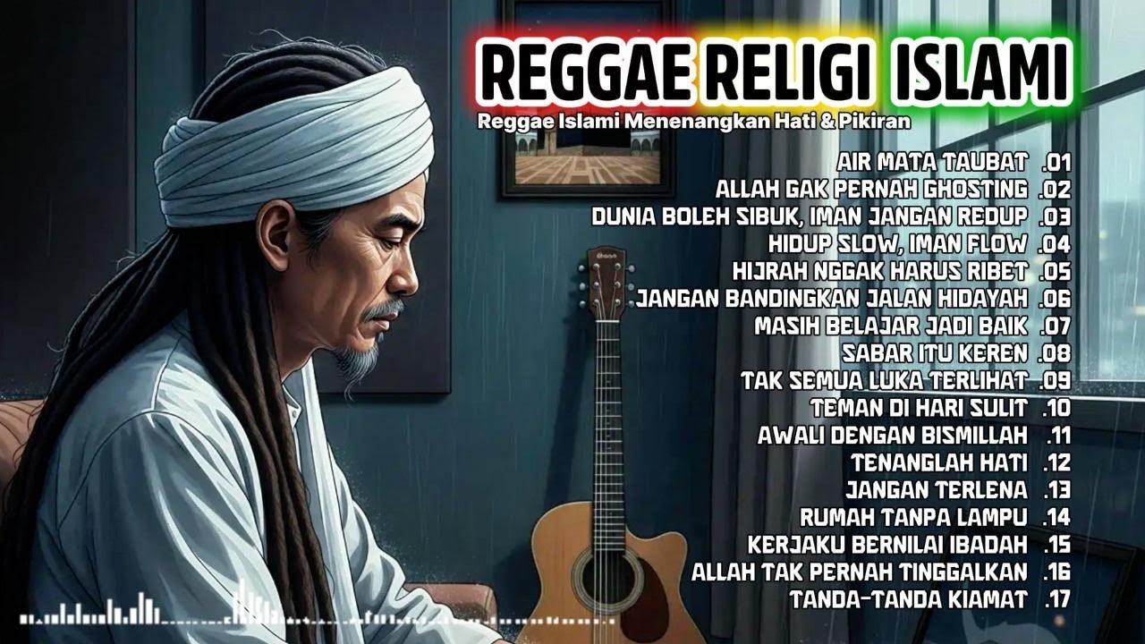 Lagu Reggae Religi Indonesia – Penyejuk Hati & Penguat Iman | Vibes Positif Islami
