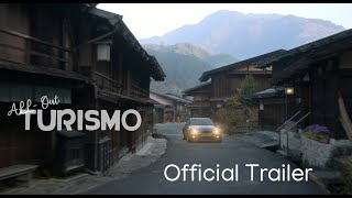All-Out Turismo Official Trailer