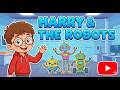 HARRY and the ROBOTS