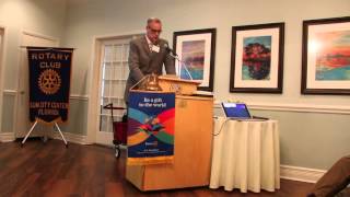 Steve Overton&#39;s Sun City Center Rotary intro for Jim Webb Rotocleft mission to Peru