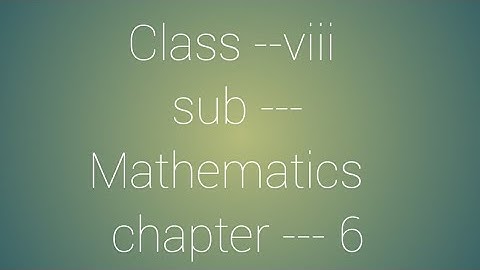 Sankardev shishu niketan ;Class viii math chapter 6(A)