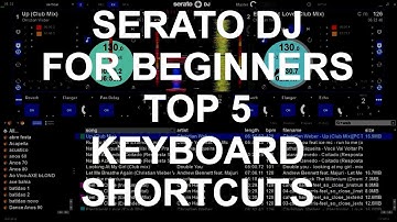 Serato DJ For Beginners - Top 5 Serato DJ Keyboard Shortcuts